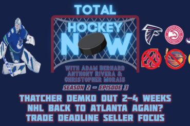 NHL Hockey Returning To Atlanta? | NHL Pacific Division Odds Update | Total Hockey Now 🏒