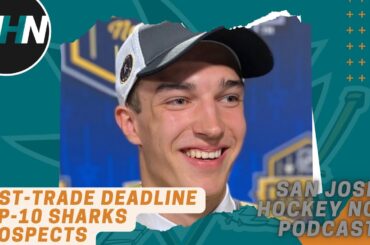 Our Top-10 Sharks Prospects, Post-Trade Deadline