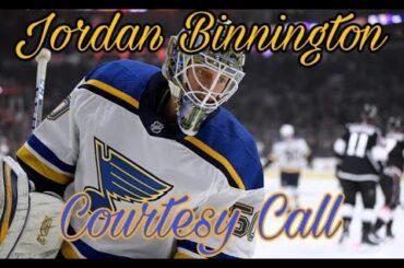 Jordan Binnington "Courtesy Call" HD