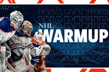 NHL Warmup: Edmonton Oilers Calvin Pickard & Stuart Skinner