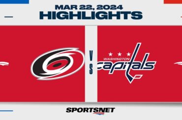 NHL Highlights | Hurricanes vs. Capitals - March 22, 2024