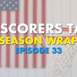 The Scorers Table: Episode 33 (Season wrap)
