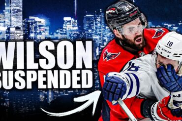 NHL DELIVERS HUGE SUSPENSION TO TOM WILSON FOR NOAH GREGOR HIGH STICK (Toronto Maple Leafs News)