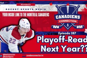 Next Year's Montreal Canadiens Roster: Playoff Potential? | Canadiens Connection Podcast