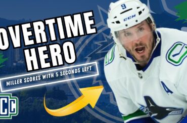 JT MILLER PLAYS OVERTIME HERO IN CANUCKS WIN OVER CAPITALS