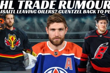 NHL Trade Rumours - Draisaitl Leaving Oilers? Flames Trading Markstrom? Guentzel Return to Pens?