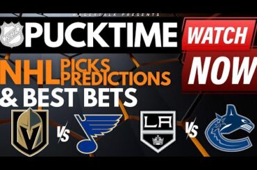 NHL Predictions, Picks & Odds | Golden Knights vs Blues | Kings vs Canucks | PuckTime Mar 25