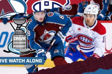 DNVR Avalanche Watchalong | Montreal Canadiens at Colorado Avalanche