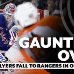 'Gauntlet complete' - Flyers fall to Rangers in OT with wild night at MSG