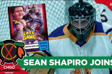 Sean Shapiro talks prospects, The Late Game movie | CHGO Blackhawks Podcast