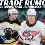 NHL Trade Rumours - Habs, Red Wings, Bruins, Ducks + Bear Enters Assistance Program & Doan Debut