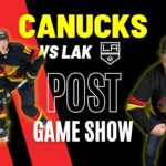 LA Kings vs Vancouver Canucks Post Game Show