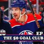THE 50 GOAL CLUB IN THE NHL | MISSIN CURFEW EP 270