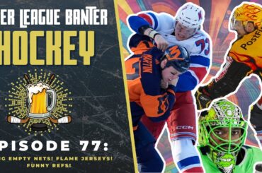 Greig Empty Nets! Flame Jerseys! Funny Refs! 2023-2024 NHL Season Beer League Banter: S03E13