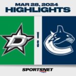 NHL Highlights | Stars vs. Canucks - March 28, 2024