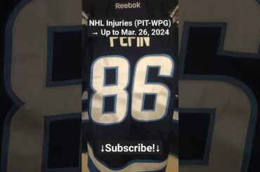 NHL Injuries (PIT-WPG) After Games of March 26, 2024