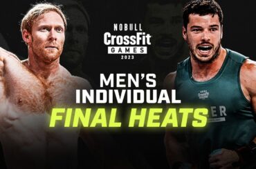Men’s Final Heats — 2023 NOBULL CrossFit Games
