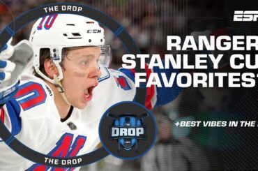 New York Rangers’ Stanley Cup Champs? + Avalanche, Canes Best Playoff Vibes | The Drop