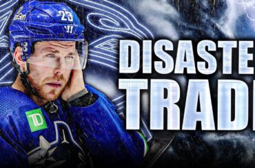 THIS HAS BEEN A DISASTER TRADE FOR THE VANCOUVER CANUCKS