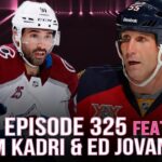 Spittin' Chiclets 325: Featuring Nazem Kadri + Ed Jovanovski FULL EPISODE