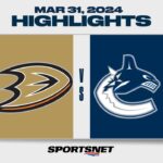 NHL Highlights | Ducks vs. Canucks - March 31, 2024