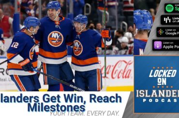 The Islanders Held On for the Win and Reached Major Milestones