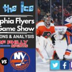 LIVE I Flyers vs Islanders Reaction & Analysis I Flyers Postgame Show
