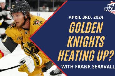 Golden Knights Heating Up? | Daily Faceoff LIVE - April 3