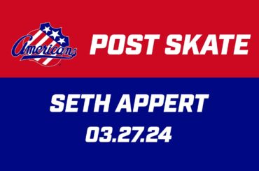 Seth Appert Post Skate | 03.27.24