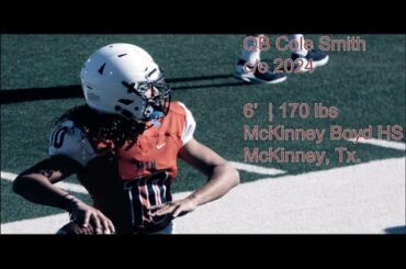 Qb #10 Cole Smith c/o 2024 McKinney Boyd HS