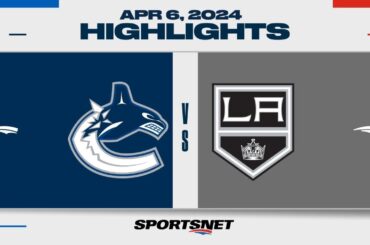 NHL Highlights | Canucks vs. Kings - April 6, 2024