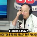 Felger: Bruins Finally Look Playoff Ready!