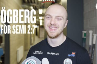 Linus Högberg inför semifinal 2:7