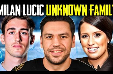 Inside the unknown family of Milan Lucic - Among the Greatest NHL Players