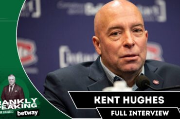 Kent Hughes - Canadiens GM [Full Interview] | Frankly Speaking Podcast