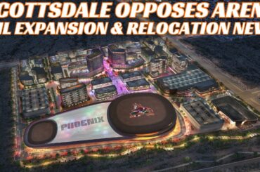 Huge Arizona Coyotes Arena Update - Scottsdale Opposes Arena + Big NHL Expansion Update