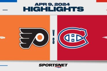 NHL Highlights | Flyers vs. Canadiens - April 9, 2024