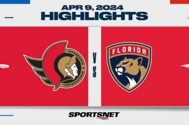 NHL Highlights | Senators vs. Panthers - April 9, 2024