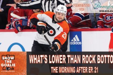 What's Lower Than Rock Bottom? - The Morning After Ep. 21 (Flyers @ Canadiens)