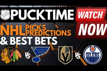 NHL Predictions and Best Bets | Golden Knights vs Oilers | Coyotes vs Canucks | PuckTime Apr 10