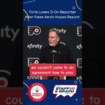 Torts Unloads On Reporters After Cutter Gauthier/Kevin Hayes Report #Flyers #NHL #Hockey #Philly
