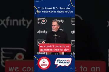Torts Unloads On Reporters After Cutter Gauthier/Kevin Hayes Report #Flyers #NHL #Hockey #Philly