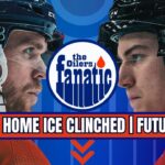 Edmonton Oilers CLINCH Home Ice In 1st Round | McDavid/Bedard Future Division Rivals?