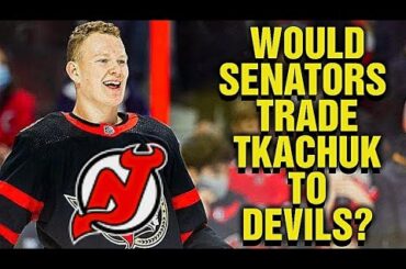 Ottawa Senators TRADE RUMORS Again With Brady Tkachuk? NJ Devils as a Possible trade Partner?
