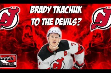 Brady Tkachuk To NJ Devils?