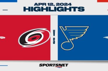 NHL Highlights | Hurricanes vs. Blues - April 12, 2024