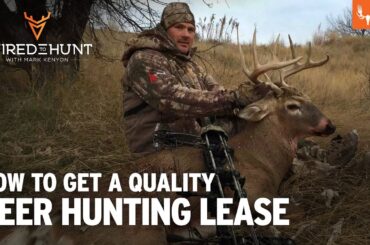 How to Get a Quality Deer Hunting Lease with Tony Hansen