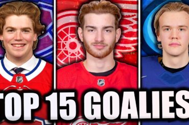 TOP 15 *BEST* NHL GOALIE PROSPECTS… (2024 Edition)