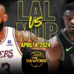 Los Angeles Lakers vs New Orleans Pelicans Full Game Highlights | April 14, 2024 | FreeDawkins