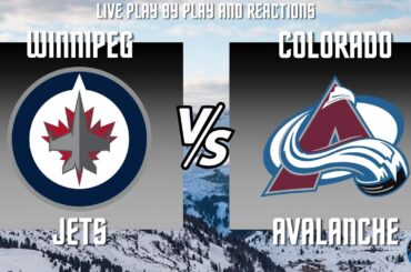 Colorado Avalanche vs Winnipeg Jets | Live Play By Play